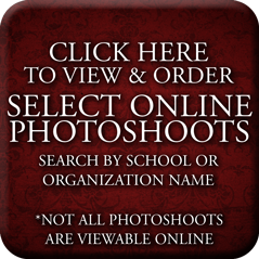 click here to view & order select online photoshoots - search by school or organization name - NOT ALL PHOTOSHOOTS ARE VIEWABLE ONLINE